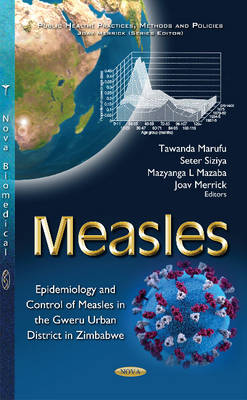 Measles: Epidemiology & Control of Measles in the Gweru Urban District in Zimbabwe - Agenda Bookshop