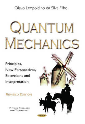 Quantum Mechanics: Principles, New Perspectives, Extensions & Interpretation - Agenda Bookshop