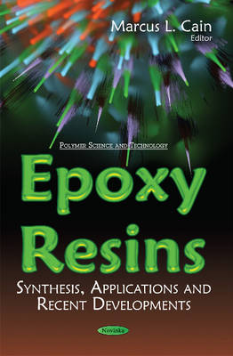 Epoxy Resins: Synthesis, Applications & Recent Developments - Agenda Bookshop