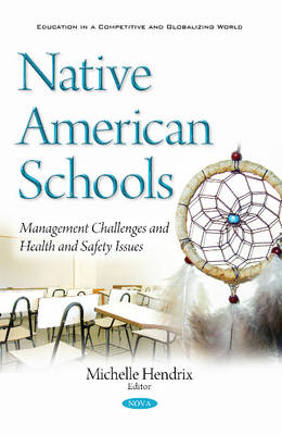 Native American Schools: Management Challenges & Health & Safety Issues - Agenda Bookshop