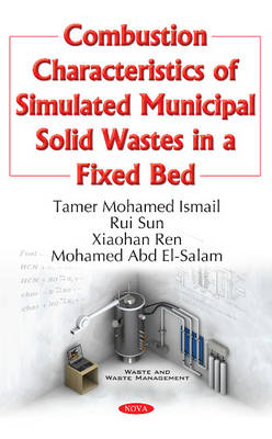 Combustion Characteristics of Simulated Municipal Solid Wastes in a Fixed Bed - Agenda Bookshop