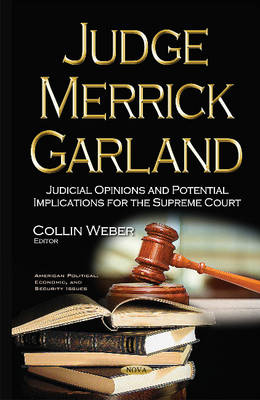 Judge Merrick Garland: Judicial Opinions & Potential Implications for the Supreme Court - Agenda Bookshop