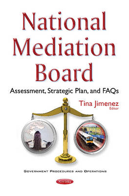 National Mediation Board: Assessment, Strategic Plan, & FAQs - Agenda Bookshop