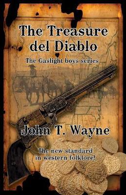 The Treasure del Diablo: The Gaslight Boys Series - Agenda Bookshop