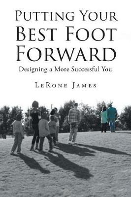 Putting Your Best Foot Forward: Designing a More Successful You - Agenda Bookshop