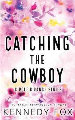 Catching the Cowboy - Alternate Special Edition Cover - Agenda Bookshop