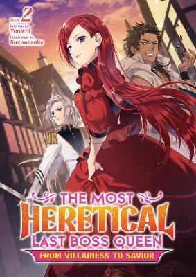 The Most Heretical Last Boss Queen: From Villainess to Savior (Light Novel) Vol. 2 - Agenda Bookshop