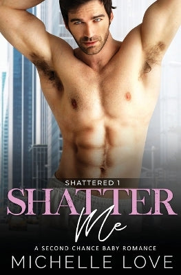 Shatter Me: A Second Chance Romance - Agenda Bookshop