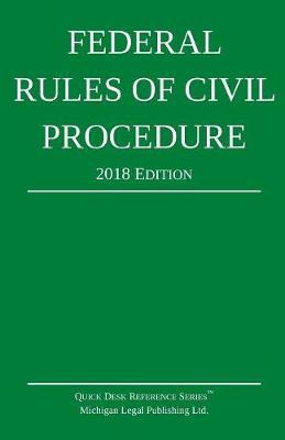 Federal Rules of Civil Procedure; 2018 Edition - Agenda Bookshop