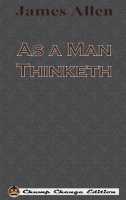 As a Man Thinketh (Chump Change Edition) - Agenda Bookshop