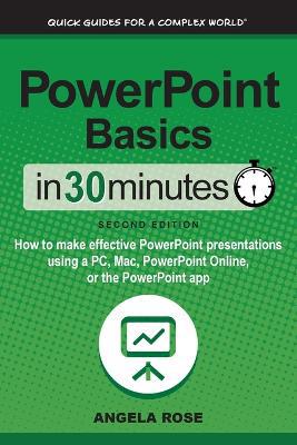 PowerPoint Basics In 30 Minutes: How to make effective PowerPoint presentations using a PC, Mac, PowerPoint Online, or the PowerPoint app - Agenda Bookshop