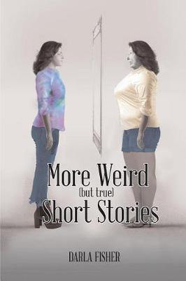 More Weird (But True) Short Stories - Agenda Bookshop