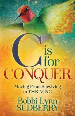 C is for Conquer: Dealing with Cancer and still Embracing Life - Agenda Bookshop