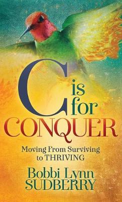 C is for Conquer: Dealing with Cancer and still Embracing Life - Agenda Bookshop