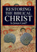 Restoring the Biblical Christ: Is Jesus God? - Agenda Bookshop