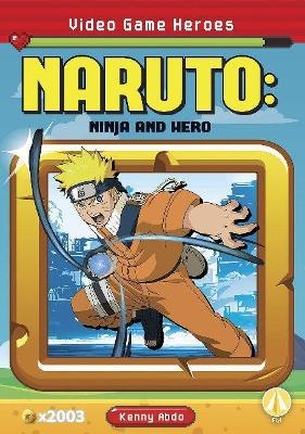 Video Game Heroes: Naruto: Ninja and Hero - Agenda Bookshop