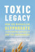 Toxic Legacy: How the Weedkiller Glyphosate Is Destroying Our Health and the Environment - Agenda Bookshop