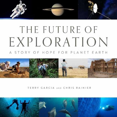 Future of Exploration,The: Discovering the Uncharted Frontiers of Science, Technology, and Human Potential - Agenda Bookshop