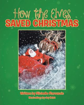 How the Elves Saved Christmas - Agenda Bookshop