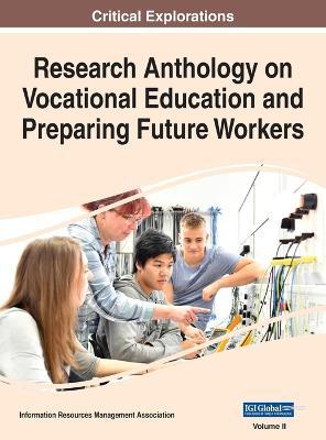 Research Anthology on Vocational Education and Preparing Future Workers, VOL 2 - Agenda Bookshop