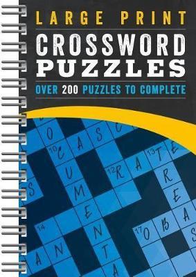 Large Print Crossword Puzzles : Over 200 Puzzles to Complete - Agenda Bookshop