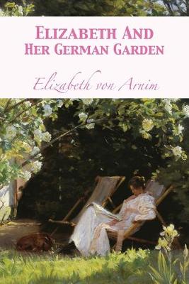 Elizabeth And Her German Garden - Agenda Bookshop