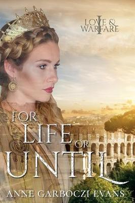 For Life or Until: Love and Warfare Series Book 1 - Agenda Bookshop