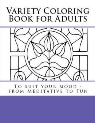 Variety Coloring Book for Adults: To Suit Your Mood - From Meditative to Fun - Agenda Bookshop