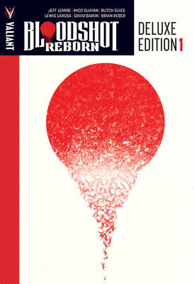 Bloodshot Reborn Deluxe Edition Book 1 - Agenda Bookshop