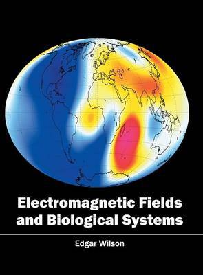 Electromagnetic Fields and Biological Systems | Agenda Bookshop