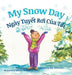 My Snow Day / Ngay Tuyet Roi Cua Toi: Babl Children''s Books in Vietnamese and English - Agenda Bookshop