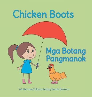 Chicken Boots / MGA Botang Pangmanok: Babl Children''s Books in Tagalog and English - Agenda Bookshop