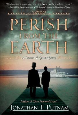 Perish From The Earth: A Lincoln and Speed Mystery - Agenda Bookshop