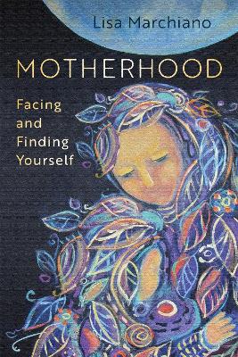 Motherhood: Facing and Finding Yourself - Agenda Bookshop