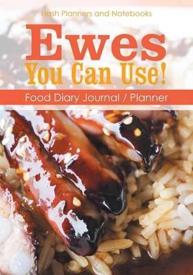 Ewes You Can Use! Food Diary Journal / Planner - Agenda Bookshop