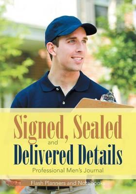 Signed, Sealed, and Delivered Details Professional Men''s Journal - Agenda Bookshop