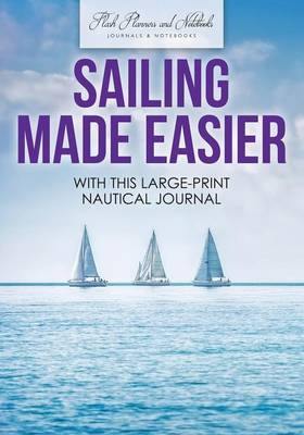 Sailing Made Easier with This Large-Print Nautical Journal - Agenda Bookshop