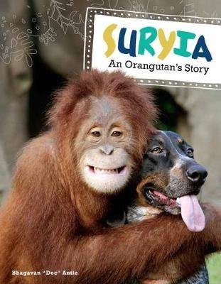 Suryia: An Orangutan''s Story - Agenda Bookshop