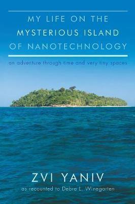 My Life on the Mysterious Island of Nanotechnology - Agenda Bookshop