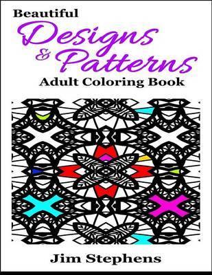 Beautiful Designs and Patterns Adult Coloring Book - Agenda Bookshop