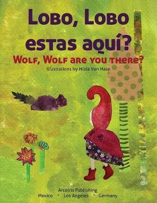 Lobo, Lobo estas aqui?: Wolf, Wolf are you there? - Agenda Bookshop