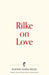 Rilke on Love - Agenda Bookshop