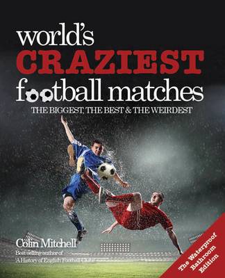 Worlds Craziest Football Matches: the Bathroom Edition - Agenda Bookshop