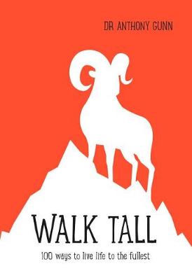 Walk Tall: 100 ways to live life to the fullest - Agenda Bookshop