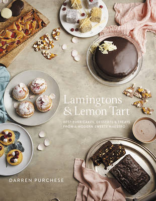 Lamingtons & Lemon Tart: Best-ever Cakes, Desserts and Treats from a Modern Sweets Maestro - Agenda Bookshop