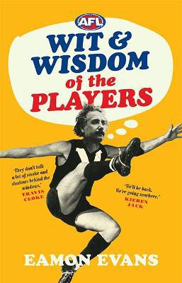 AFL Wit and Wisdom of the Players - Agenda Bookshop