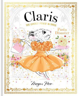 Claris: Pasta Disaster: Claris: The Chicest Mouse in Paris: Volume 7 - Agenda Bookshop