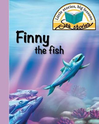 Finny the fish: Little stories, big lessons - Agenda Bookshop