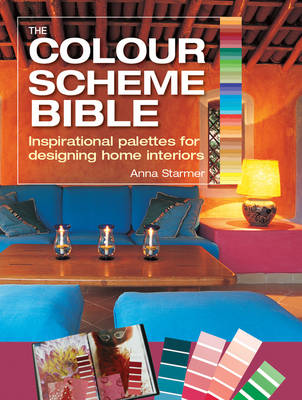 The Colour Scheme Bible: Inspirational Palettes for Designing Home Interiors - Agenda Bookshop