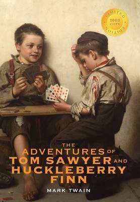 The Adventures of Tom Sawyer and Huckleberry Finn (1000 Copy Limited Edition) - Agenda Bookshop